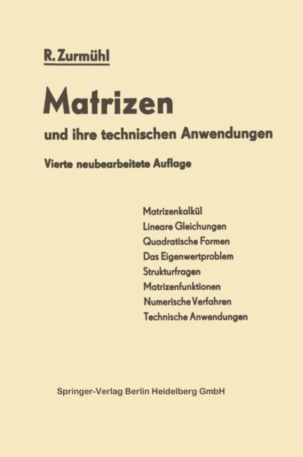 Rudolf Zurmuhl - Matrizen und Ihre Technischen Anwendungen, E-bok