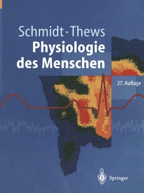 Gerhard Thews, Robert F. Schmidt - Physiologie des Menschen, E-bok