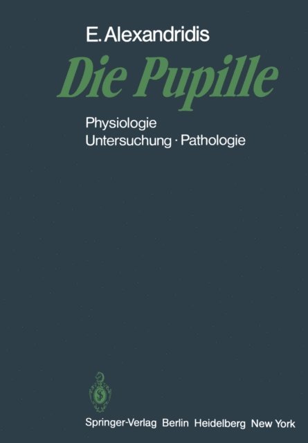 Evangelos Alexandridis - Die Pupille, E-bok