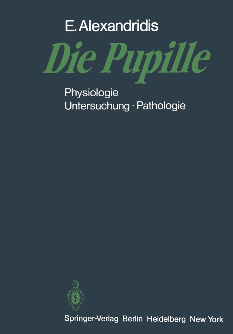 Evangelos Alexandridis - Die Pupille, Häftad