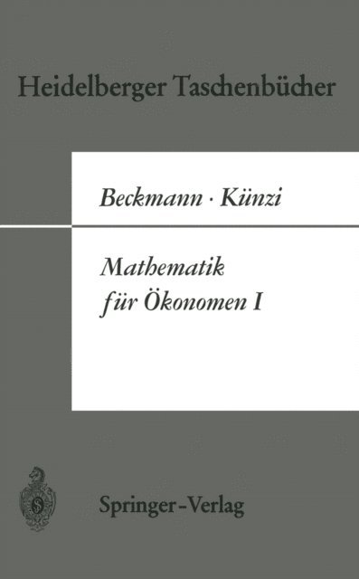 H.P. Kunzi, M.J. Beckmann - Mathematik für Ökonomen I, E-bok