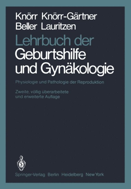 Christian Lauritzen, Fritz K. Beller, Henriette Knorr-Gartner, Karl Knorr - Lehrbuch der Geburtshilfe und Gynäkologie, E-bok