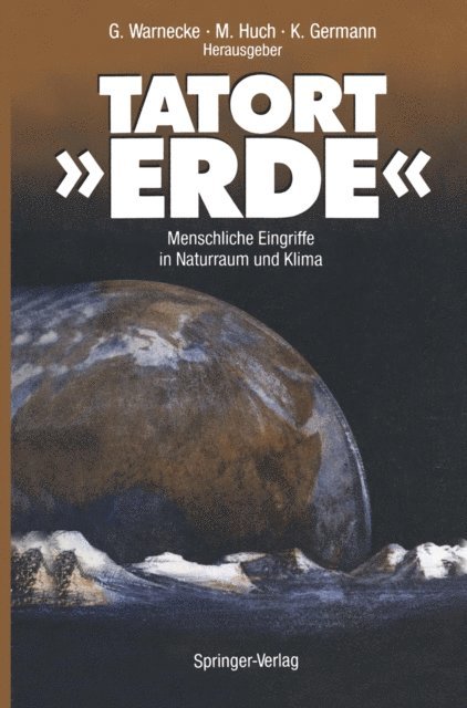 Klaus Germann, Monika Huch, Gunter Warnecke - Tatort Erde, E-bok