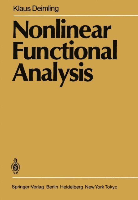 Klaus Deimling - Nonlinear Functional Analysis, E-bok