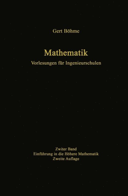 Gert Bohme - Mathematik. Vorlesungen für Ingenieurschulen, E-bok