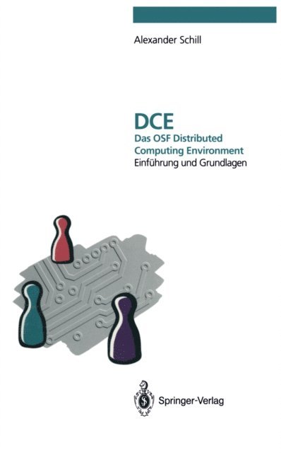Alexander Schill - DCE - Das OSF Distributed Computing Environment, E-bok