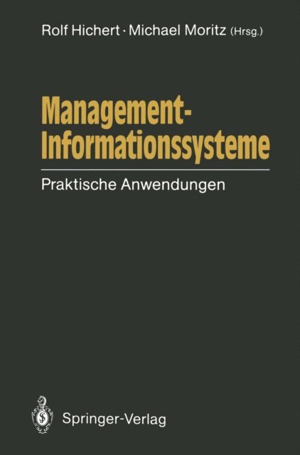 Michael Moritz, Rolf Hichert - Management-Informationssysteme, E-bok