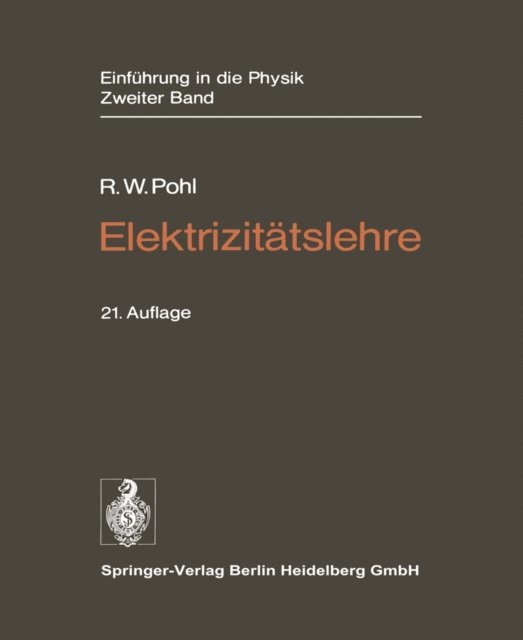 Robert W. Pohl - Elektrizitätslehre, E-bok