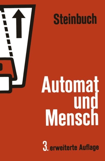Karl Steinbuch - Automat und Mensch., E-bok