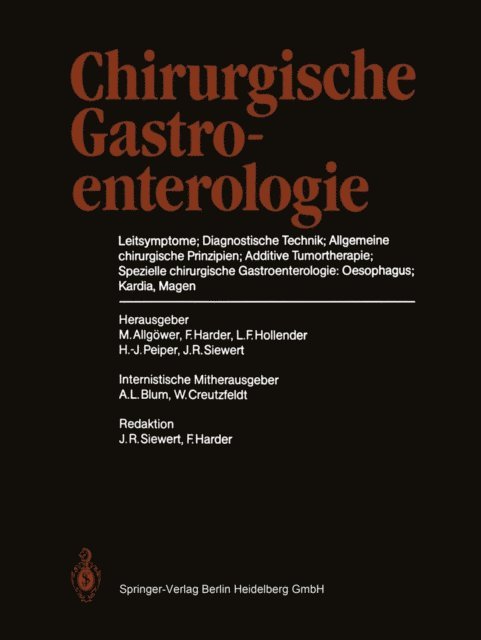 J. R. Siewert, H.-J. Peiper, L. F. Hollender, F. Harder, M. Allgower - Chirurgische Gastroenterologie, E-bok
