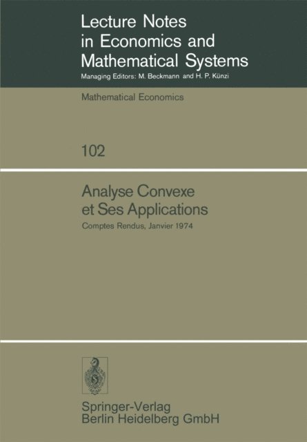 J. - P. Aubin - Analyse Convexe et Ses Applications, E-bok