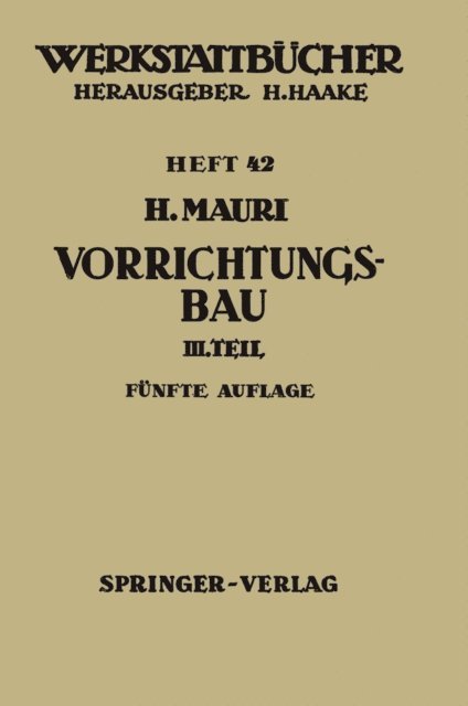 H. Mauri - Der Vorrichtungsbau, E-bok
