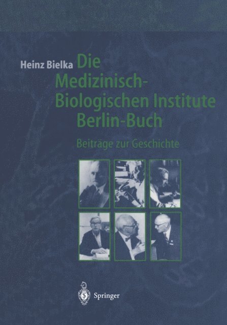 Heinz Bielka - Die Medizinisch-Biologischen Institute Berlin-Buch, E-bok
