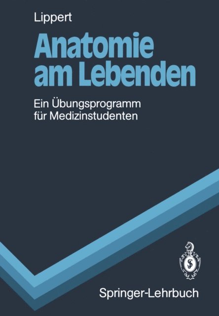 Herbert Lippert - Anatomie am Lebenden, E-bok
