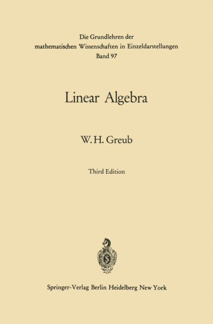 Werner H. Greub - Linear Algebra, E-bok. Tillgänglighet: Lägg i varukorg