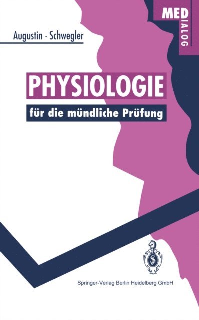 Johann S. Schwegler, Albert J. Augustin - Physiologie für die mündliche Prüfung, E-bok
