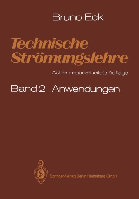 Bruno Eck - Technische Strömungslehre, E-bok