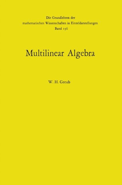 Werner H. Greub - Multilinear Algebra, E-bok. Tillgänglighet: Lägg i varukorg
