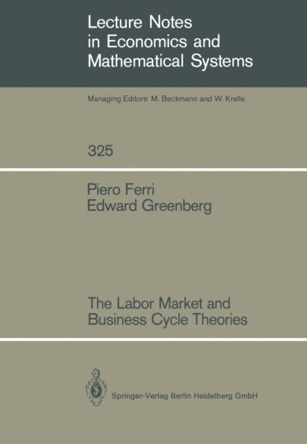 Edward Greenberg, Piero Ferri - Labor Market and Business Cycle Theories, E-bok