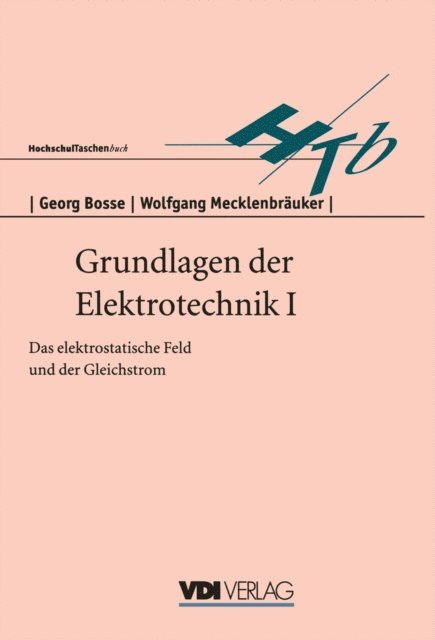 Georg Bosse - Grundlagen der Elektrotechnik I, E-bok