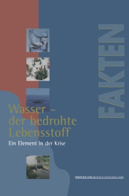 Marion Kalke, Dieter Beste - Wasser — der bedrohte Lebensstoff, E-bok