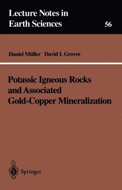 David I. Groves, Daniel Muller - Potassic Igneous Rocks and Associated Gold-Copper Mineralization, E-bok