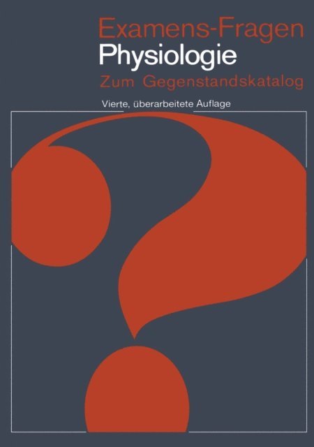 H. - V. Ulmer, G. Thews, V. Thamer, R. Taugner, M. Steinhausen, R. F. Schmidt, H. Schaefer, R. Rudel, W. Janig, K. Bruck - Examens-Fragen Physiologie, E-bok