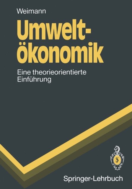 Joachim Weimann - Umweltökonomik, E-bok