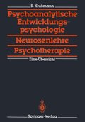 Psychoanalytische Entwicklungspsychologie, Neurosenlehre, Psychotherapie