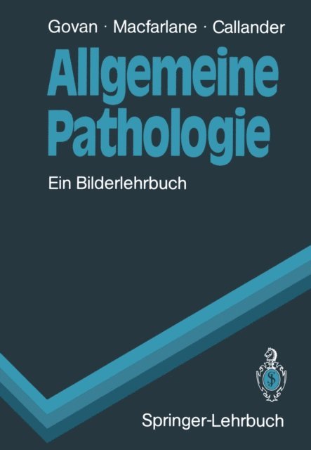 Robin Callander, Peter S. Macfarlane, Alasdair D.T. Govan - Allgemeine Pathologie, E-bok