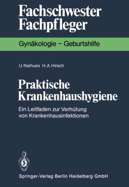 Hans A. Hirsch, Ulrike Niehues - Praktische Krankenhaushygiene, E-bok