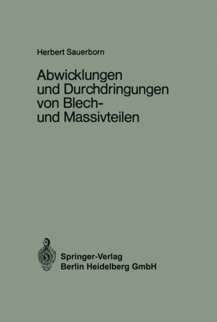 Herbert Sauerborn - Abwicklungen und Durchdringungen von Blech- und Massivteilen, E-bok