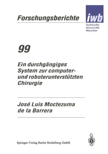 Jose Luis Moctezuma de la Barrera - Ein durchgängiges System zur computer- und roboterunterstützten Chirurgie, E-bok. Tillgänglighet: Lägg i varukorg