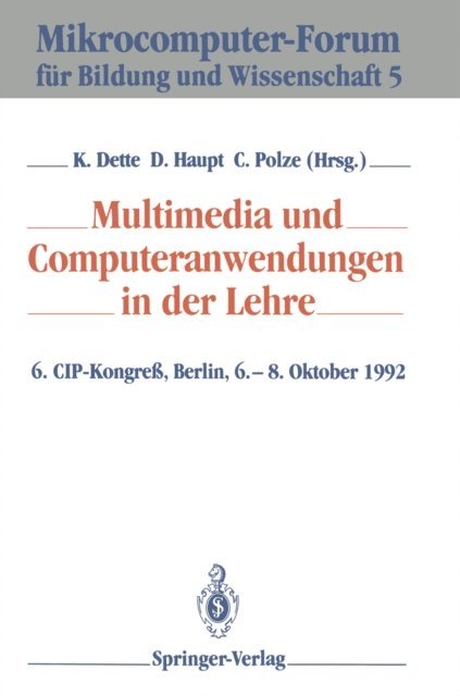Christoph Polze, Dieter Haupt, Klaus Dette - Multimedia und Computeranwendungen in der Lehre, E-bok
