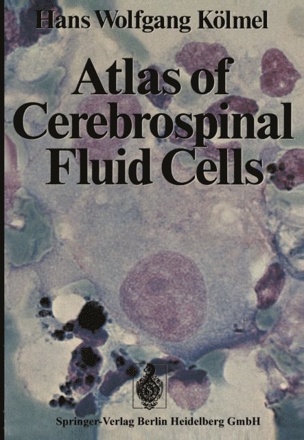 H.W. Kolmel - Atlas of Cerebrospinal Fluid Cells, E-bok