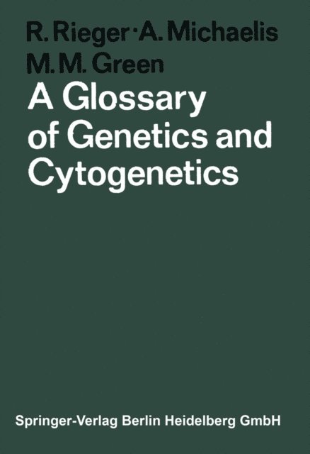 M.M. Green, A. Michaelis, R. Rieger - Glossary of Genetics and Cytogenetics, E-bok. Tillgänglighet: Lägg i varukorg