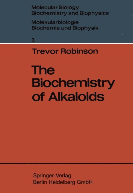 Trevor Robinson - Biochemistry of Alkaloids, E-bok