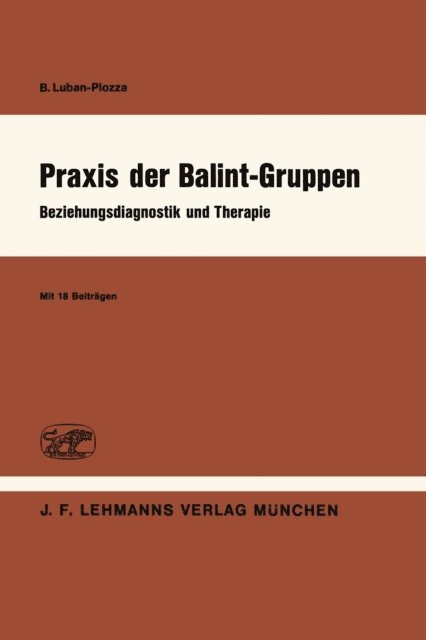 B. Luban-Plozza - Praxis der Balint-Gruppen, E-bok