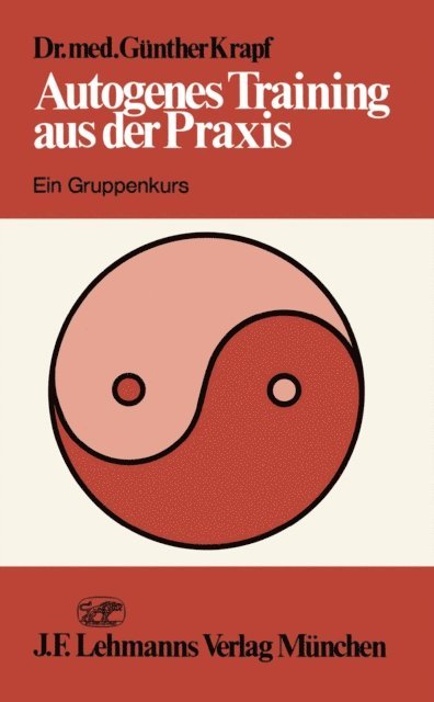 G. Krapf, Gunther Krapf - Autogenes Training aus der Praxis, E-bok. Tillgänglighet: Lägg i varukorg
