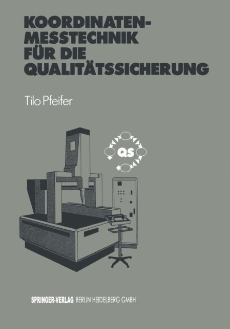 Tilo Pfeifer - Koordinatenmeßtechnik für die Qualitätssicherung, E-bok