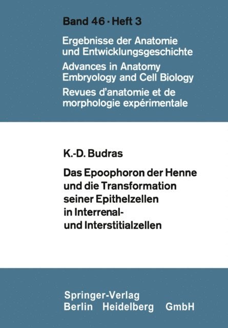 Klaus-Dieter Budras - Das Epoophoron der Henne und die Transformation seiner Epithelzellen in Interrenal- und Interstitialzellen, E-bok