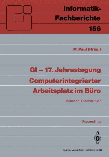 Manfred Paul - GI — 17. Jahrestagung Computerintegrierter Arbeitsplatz im Büro, E-bok