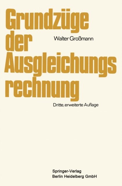 Walter Gromann - Grundzüge der Ausgleichungsrechnung, E-bok