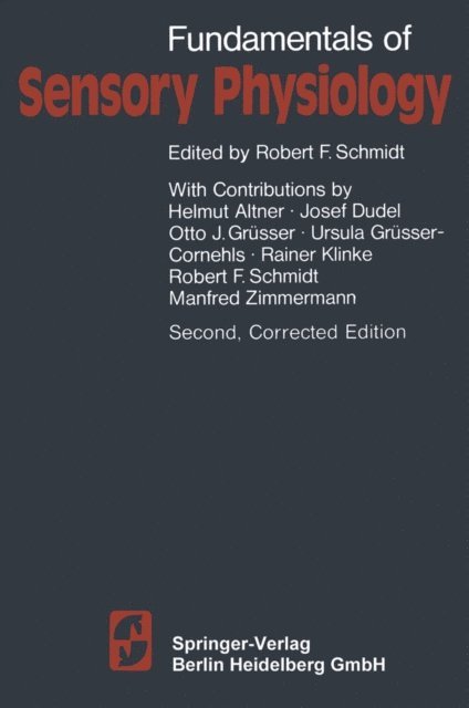 R. F. Schmidt - Fundamentals of Sensory Physiology, E-bok