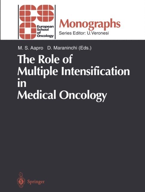 Dominique Maraninchi, M.S. Aapro - Role of Multiple Intensification in Medical Oncology, E-bok