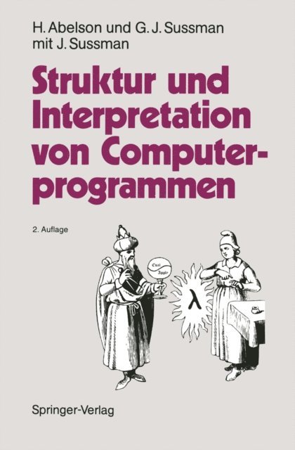 Gerald J. Sussman, Harold Abelson - Struktur und Interpretation von Computerprogrammen, E-bok
