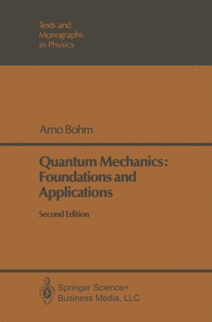 Arno Bohm - Quantum Mechanics, E-bok