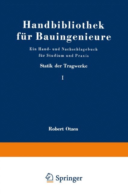 Walther Kaufmann, R. Otzen - Statik der Tragwerke, E-bok