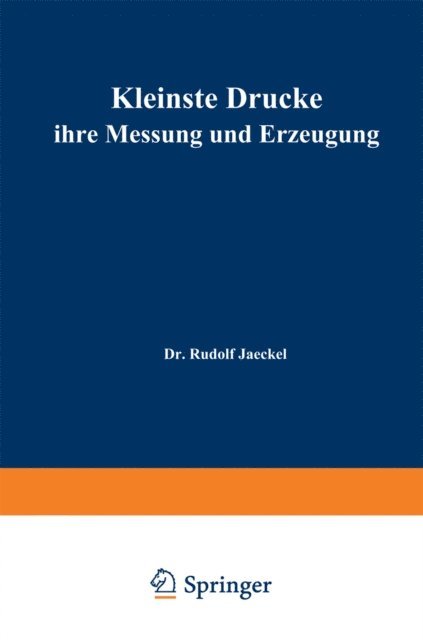 R. Jaeckel - Kleinste Drucke ihre Messung und Erzeugung, E-bok