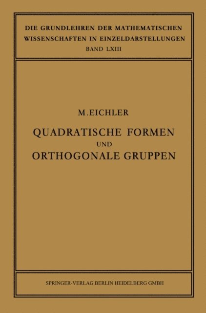 Martin Eichler - Quadratische Formen und Orthogonale Gruppen, E-bok